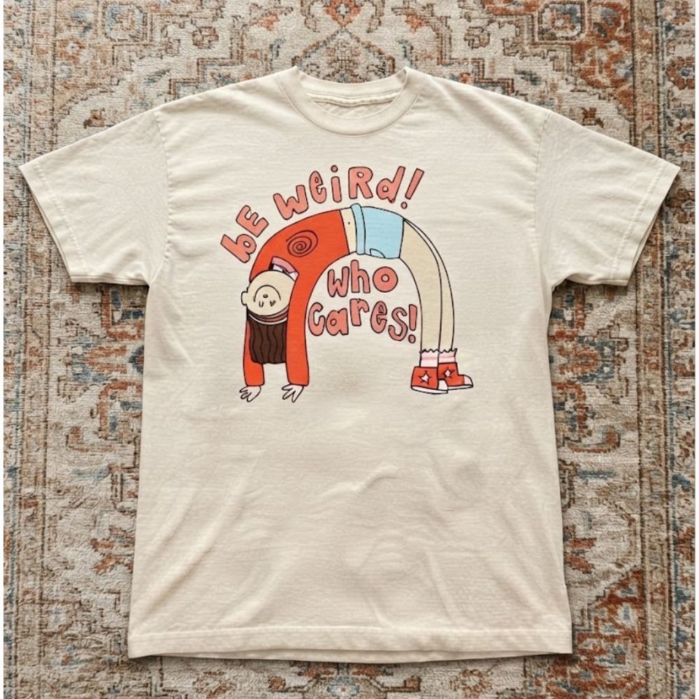 Be Weird Who Cares Person Bending Backward Retro Cream T-Shirt